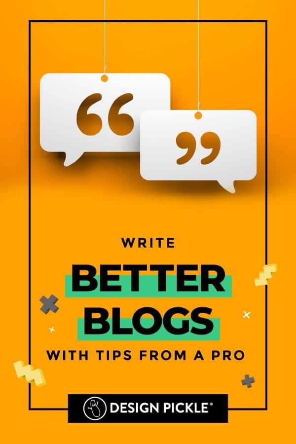 Write Better Blogs on Pinterest